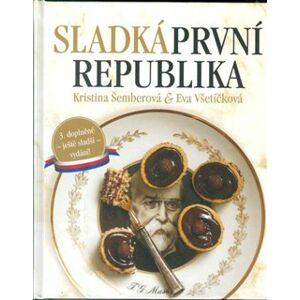 Sladká první republika - Kristina Šemberová, Eva Všetíčková