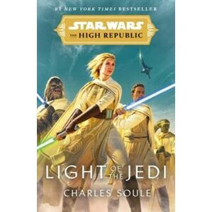 Star Wars: Light of the Jedi (The High Republic) - Charles Soule