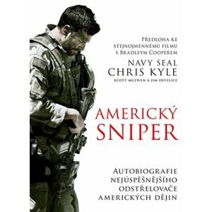 Americký sniper - Chris Kyle, Scott McEwen, Jim DeFelice