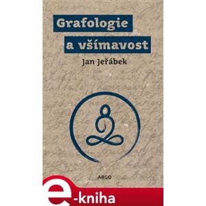 Grafologie a všímavost - Jan Jeřábek