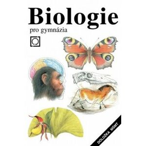 Biologie pro gymnázia - Vladimír Zicháček, Jan Jelínek