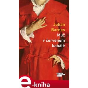 Muž v červeném kabátě - Julian Barnes e-kniha