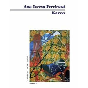 Karen - Ana Teresa Pereirová