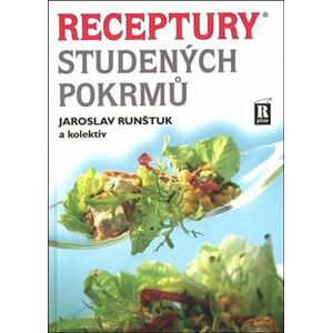 Receptury studených pokrmů - kolektiv autorů, Jaroslav Runštuk