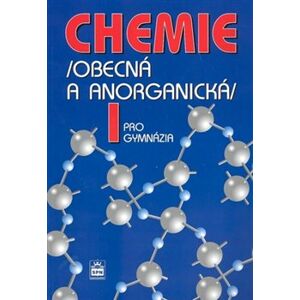 Chemie pro gymnázia I.. Obecná a anorganická - Bohuslav Dušek, Vratislav Flemr