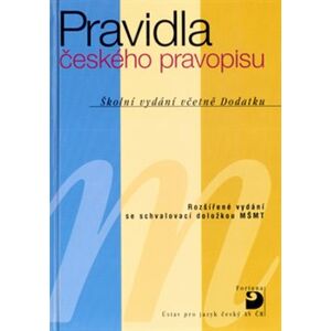 Pravidla českého pravopisu. Školní vydání včetně Dodatku - kolektiv autorů