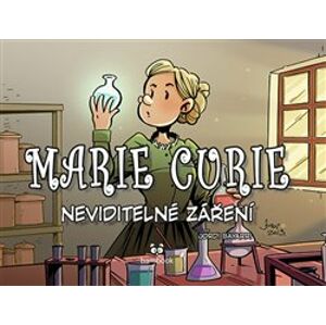Marie Curie - Neviditelné záření - Tayra MC Lanuza-Navarro, Jordi Bayarri