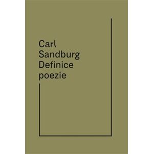 Definice poezie - Carl Sandburg
