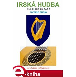 Irská hudba - Klasická kytara (+online audio) - Zdeněk Šotola