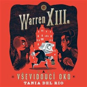 Warren XIII. a Vševidoucí oko, CD - Tania del Rio