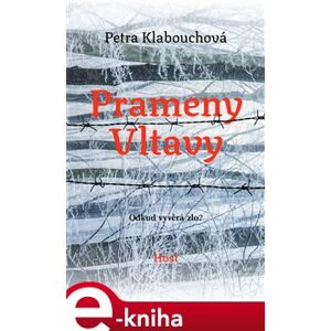 Prameny Vltavy - Petra Klabouchová e-kniha