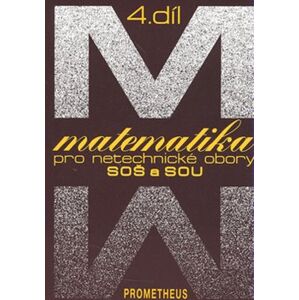 Matematika pro netechnické obory SOŠ a SOU 4.díl - Emil Calda, Emil Calda