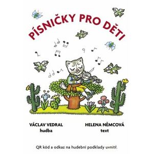 Písničky pro děti - Václav Vedral, Helena Němcová