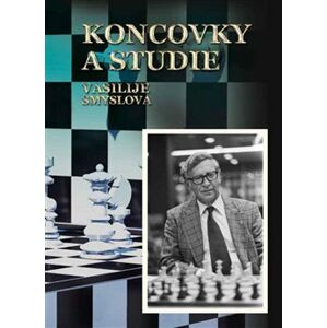 Koncovky a studie Vasilije Smyslova - Richard Biolek