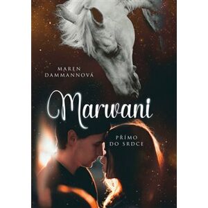 Marwani. Přímo do srdce - Maren Dammann