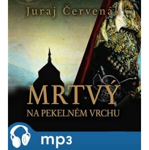 Mrtvý na Pekelném vrchu, mp3 - Juraj Červenák