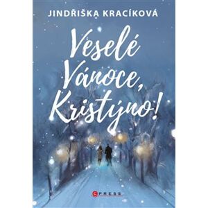 Veselé Vánoce, Kristýno! - Jindřiška Kracíková