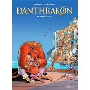 Danthrakon 2. Vrtošivá Lyrelei - Christophe Arleston, Olivier Boiscommun