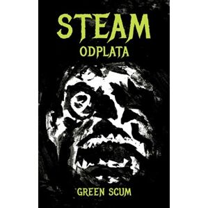 Steam - Odplata - Green Scum