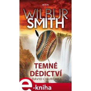 Temné dědictví - Wilbur Smith e-kniha