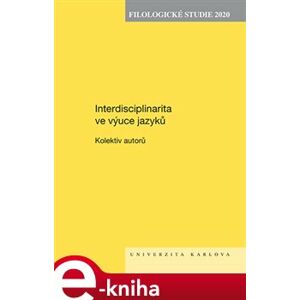Filologické studie 2020. Interdisciplinarita ve výuce jazyků - kolektiv