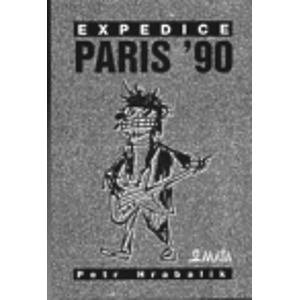 Expedice Paris ´90 - Petr Hrabalik