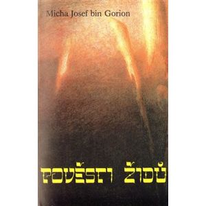 Pověsti Židů - Josef micha bin Gorion