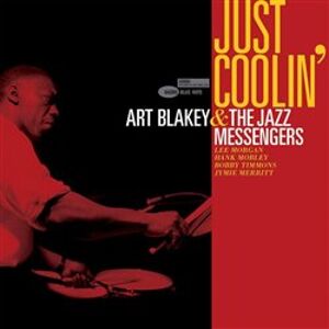 Just Coolin - Art Blakey, The Jazz Messengers