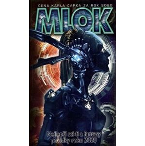 Mlok 2020. Nejlepší sci-fi a fantasy povídky roku 2020 - kolektiv autorů