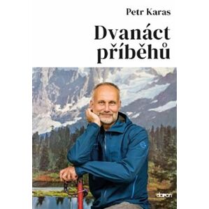 Dvanáct příběhů - Petr Karas