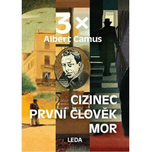 3x Camus (Mor, Cizinec, První člověk) - Albert Camus