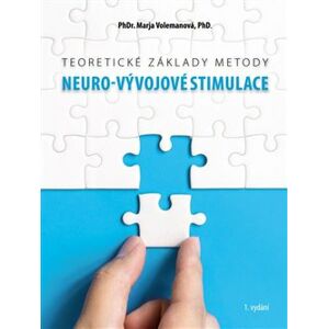 Teoretické základy metody Neuro-vývojové stimulace - Marja Annemiek Volemanová