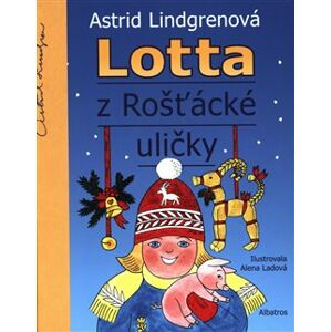 Lotta z Rošťácké uličky - Astrid Lindgrenová