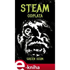 Steam - Odplata - Green Scum