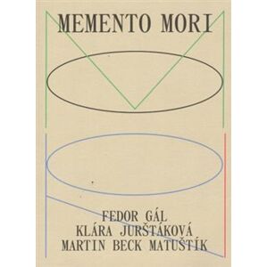 Memento Mori - Fedor Gál, Klára Jurštáková, Martin Beck Matušík