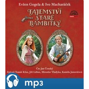 Tajemství staré bambitky, mp3 - Evžen Gogela, Ivo Macharáček