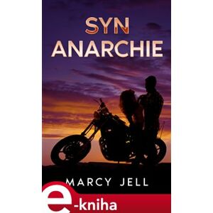 Syn Anarchie - Marcy Jell e-kniha