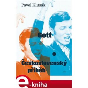 Gott. Československý příběh - Pavel Klusák e-kniha