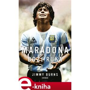 Maradona – Boží ruka - Jimmy Burns