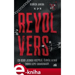 Revolvers - Oldřich Janeba e-kniha