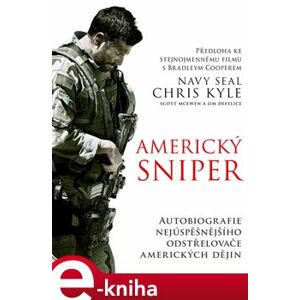 Americký sniper - Chris Kyle, Scott McEwen, Jim DeFelice