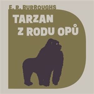 Tarzan z rodu Opů, CD - Edgar Rice Burroughs