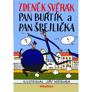 Pan Buřtík a pan Špejlička - Zdeněk Svěrák