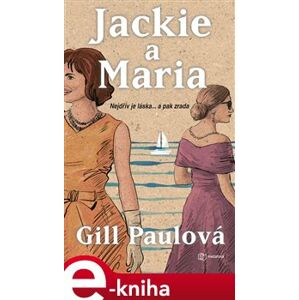 Jackie a Maria - Gill Paulová e-kniha