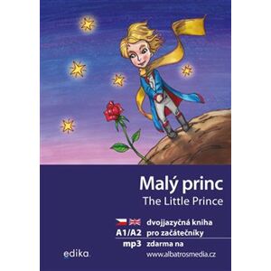 Malý princ A1/A2 (AJ-ČJ). dvojjazyčná kniha pro začátečníky - Dana Olšovská, Antoine de Saint-Exupéry