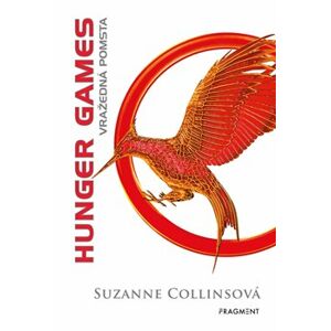 Vražedná pomsta. Hunger Games II. - Suzanne Collins