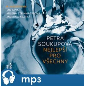 Nejlepší pro všechny, mp3 - Petra Soukupová