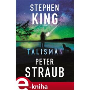Talisman - Stephen King, Peter Straub e-kniha