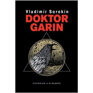 Doktor Garin - Vladimír Sorokin