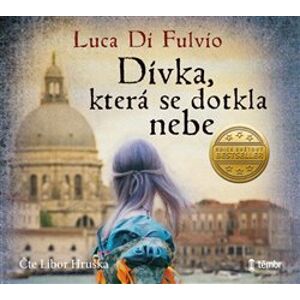 Dívka, která se dotkla nebe, CD - Luca di Fulvio